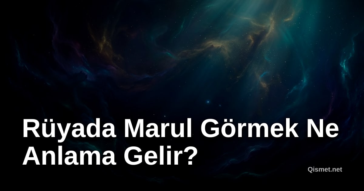Rüyada Marul Görmek Ne Anlama Gelir?