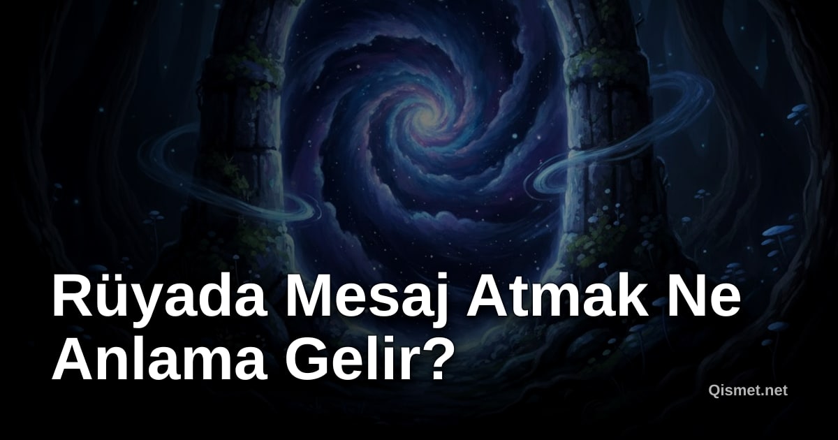 Rüyada Mesaj Atmak Ne Anlama Gelir?