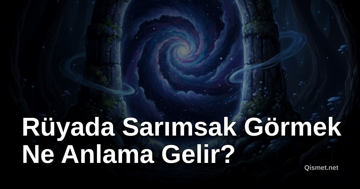 Rüyada Sarımsak Görmek Ne Anlama Gelir?