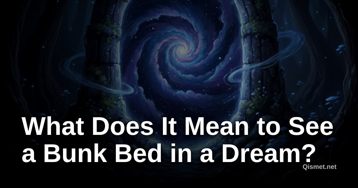 What Does It Mean to See a Bunk Bed in a Dream?