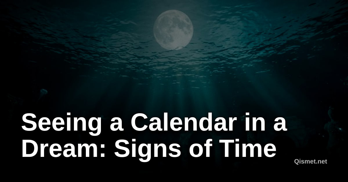 Seeing a Calendar in a Dream: Signs of Time