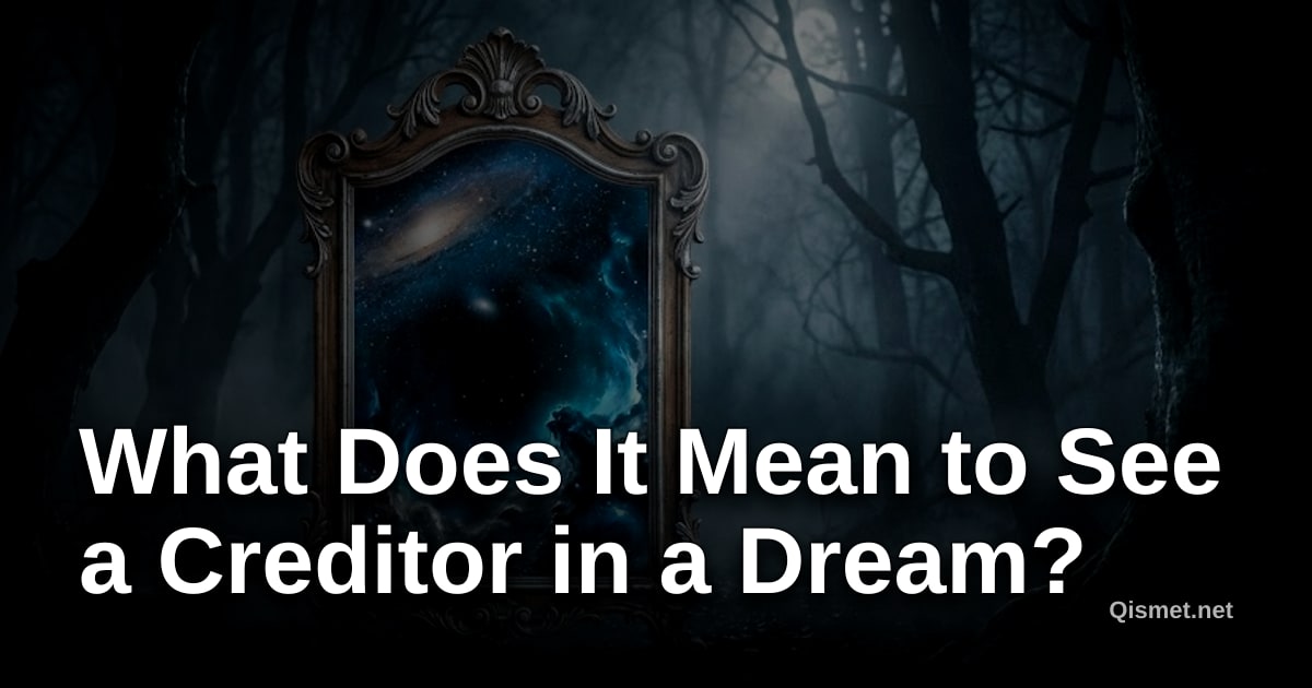 What Does It Mean to See a Creditor in a Dream?