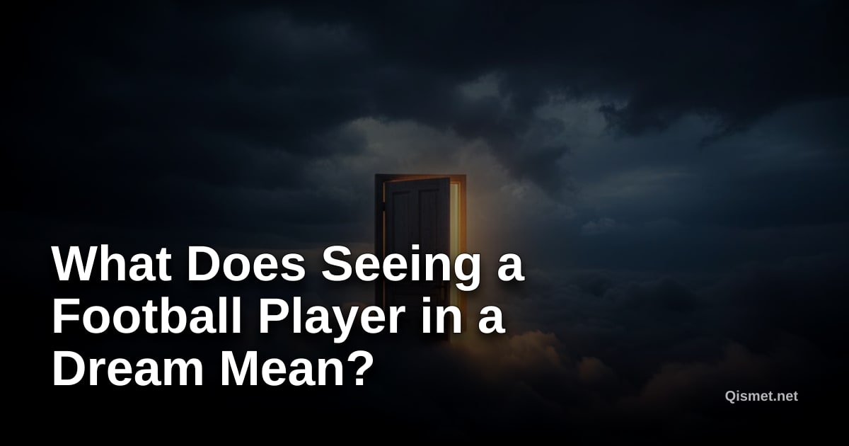 What Does Seeing a Football Player in a Dream Mean?