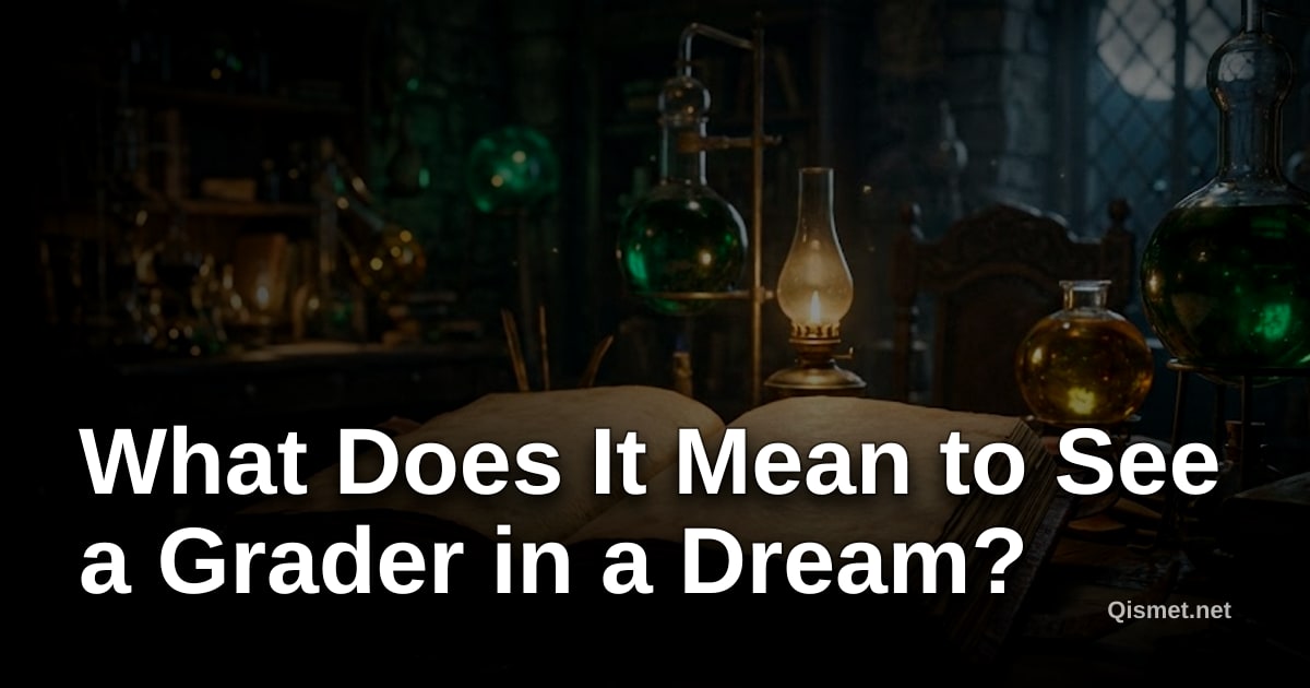 What Does It Mean to See a Grader in a Dream?