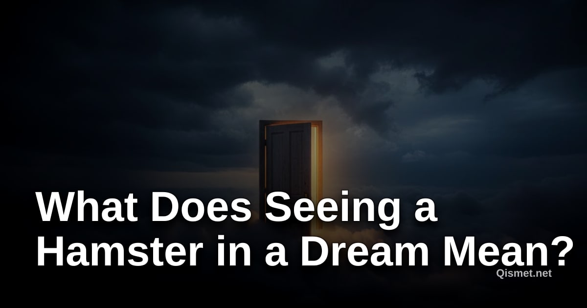 What Does Seeing a Hamster in a Dream Mean?