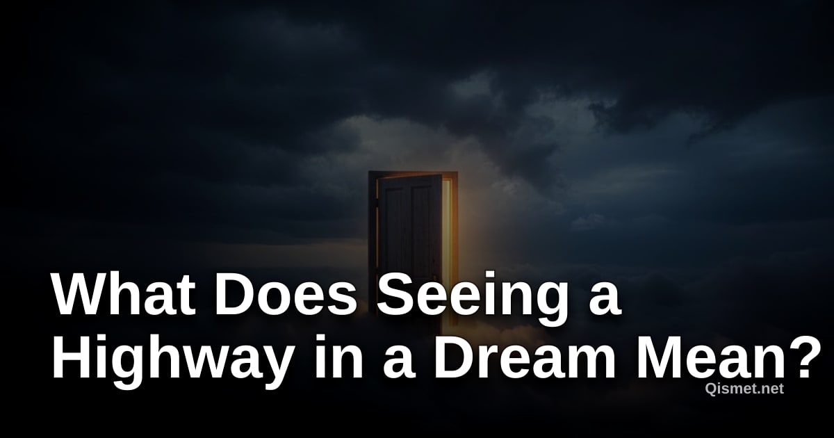 What Does Seeing a Highway in a Dream Mean?