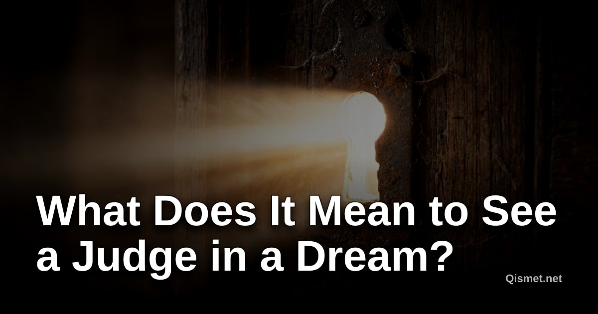 What Does It Mean to See a Judge in a Dream?