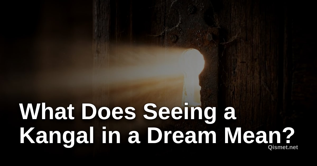 What Does Seeing a Kangal in a Dream Mean?