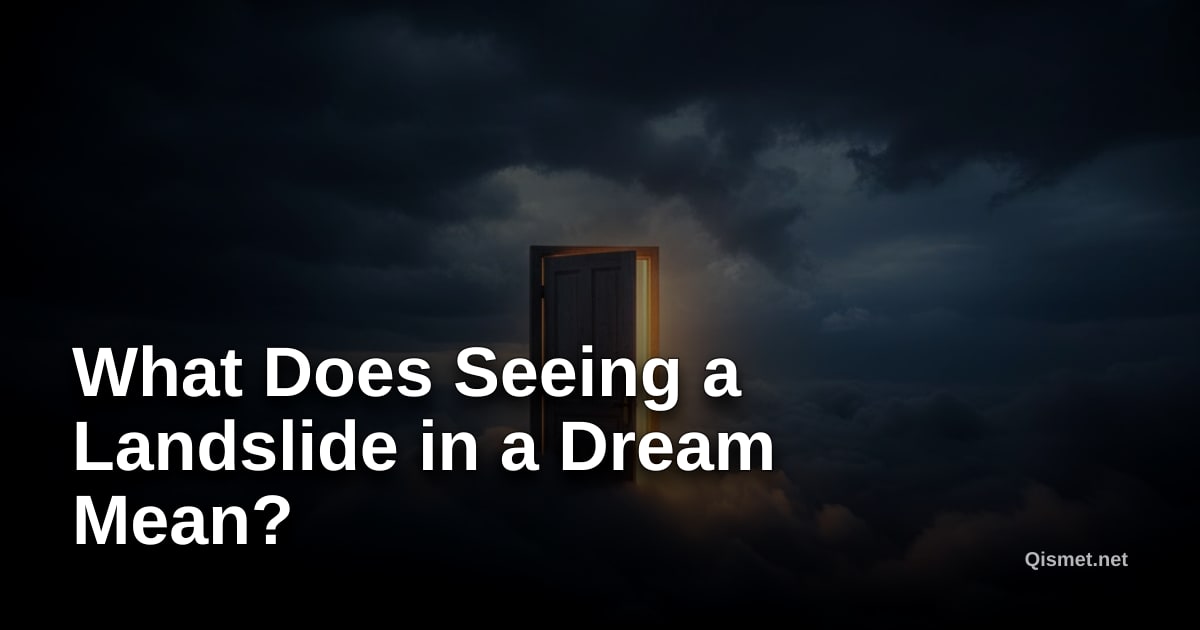 What Does Seeing a Landslide in a Dream Mean?