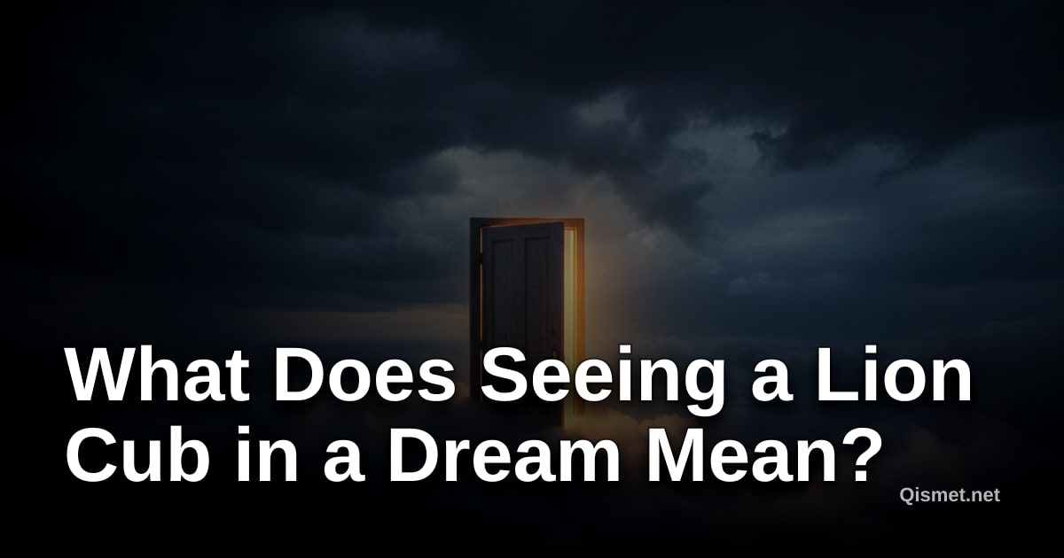 What Does Seeing a Lion Cub in a Dream Mean?