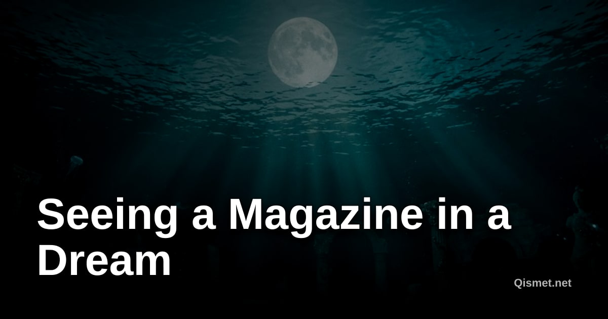 Seeing a Magazine in a Dream