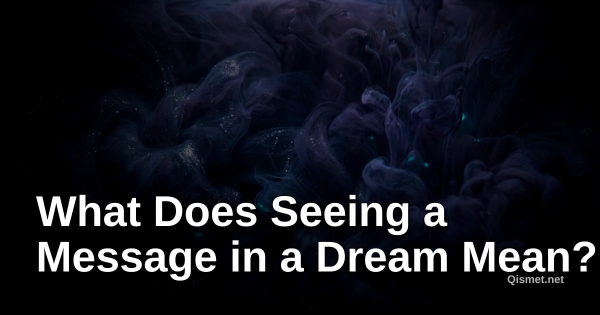 What Does Seeing a Message in a Dream Mean?