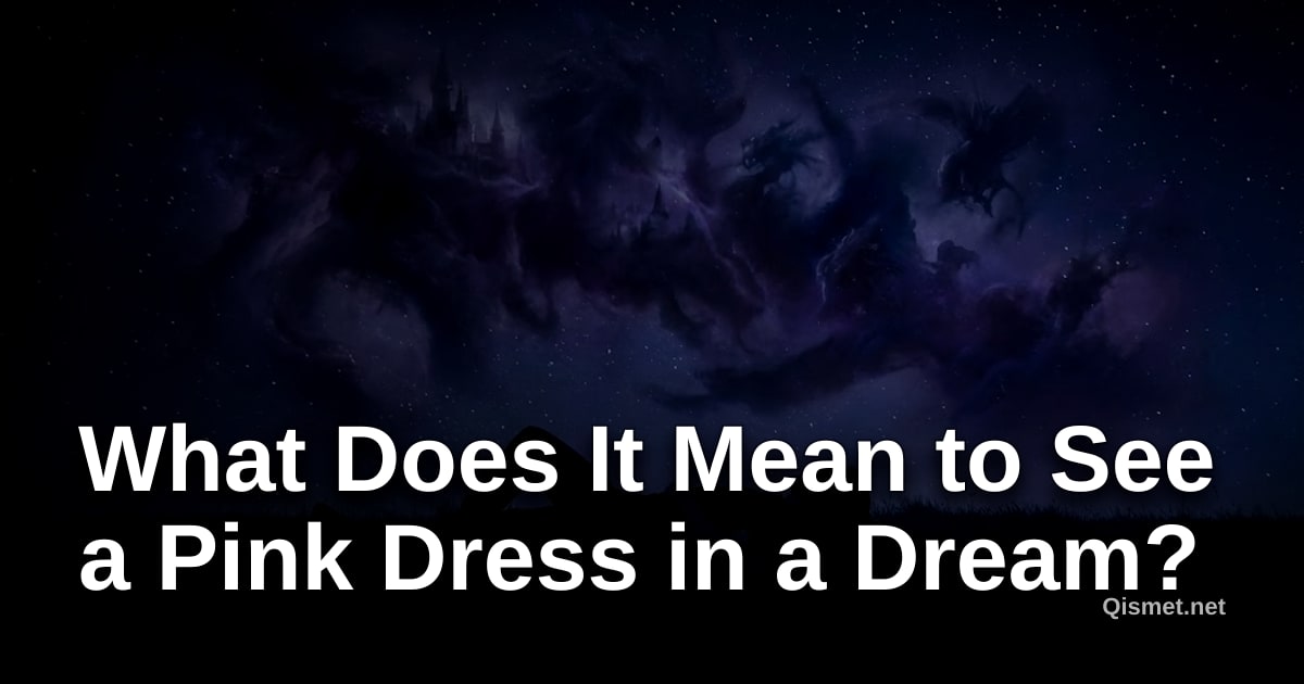 What Does It Mean to See a Pink Dress in a Dream?
