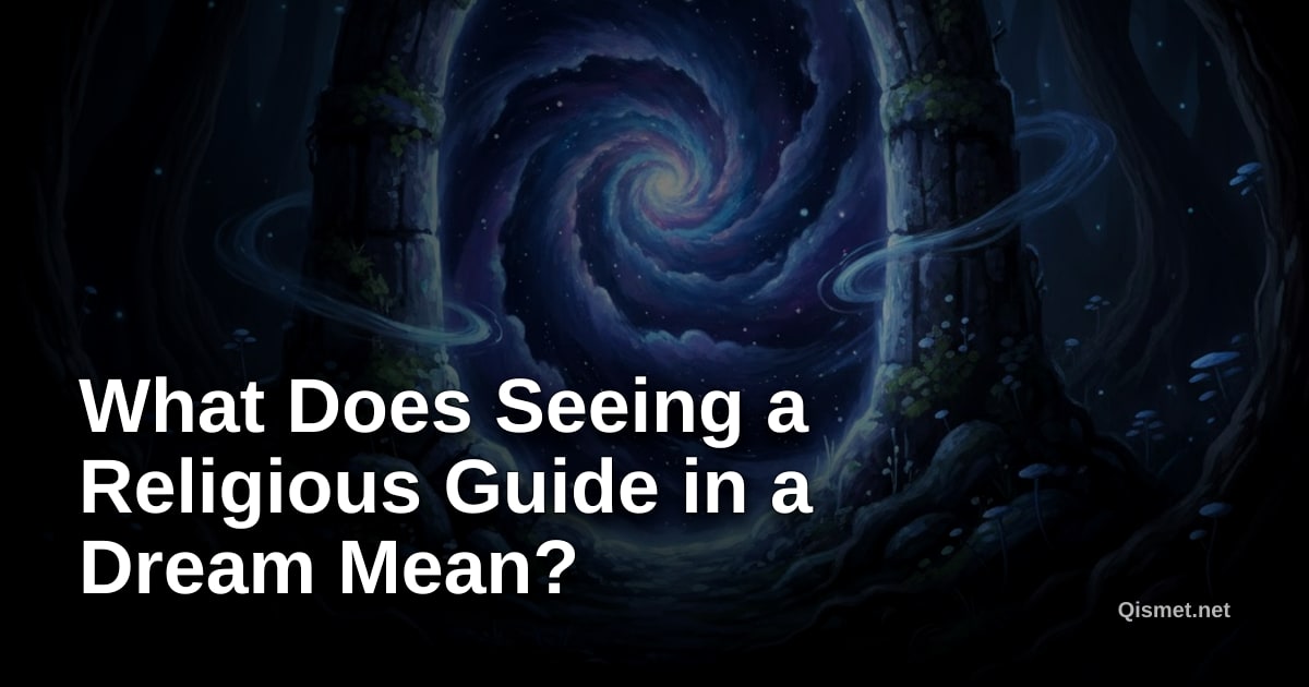 What Does Seeing a Religious Guide in a Dream Mean?