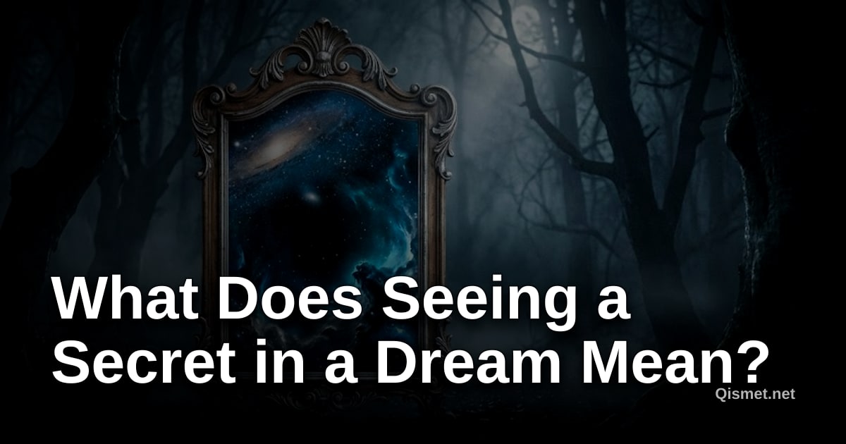 What Does Seeing a Secret in a Dream Mean?