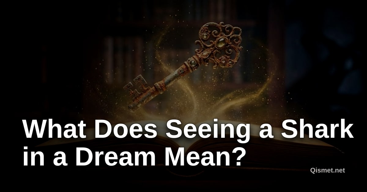 What Does Seeing a Shark in a Dream Mean?