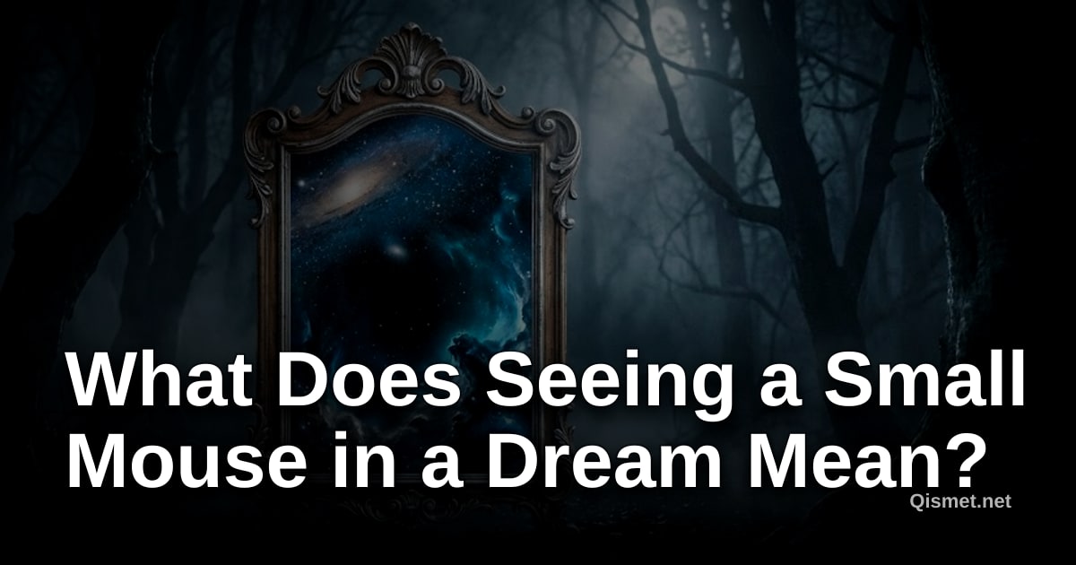 What Does Seeing a Small Mouse in a Dream Mean?