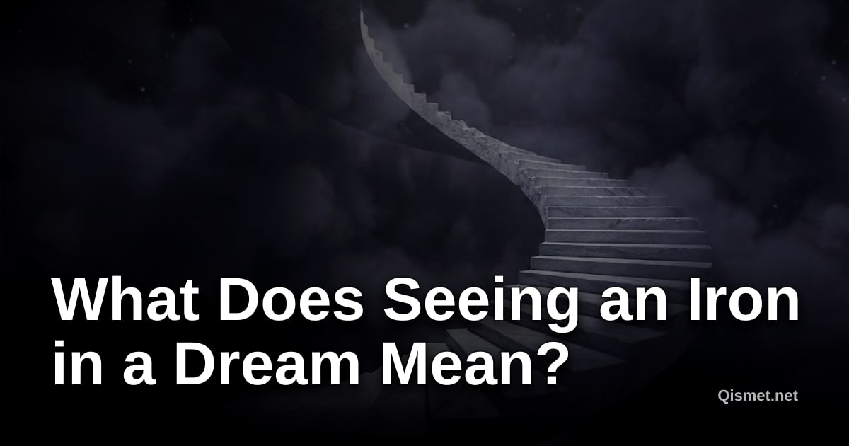What Does Seeing an Iron in a Dream Mean?