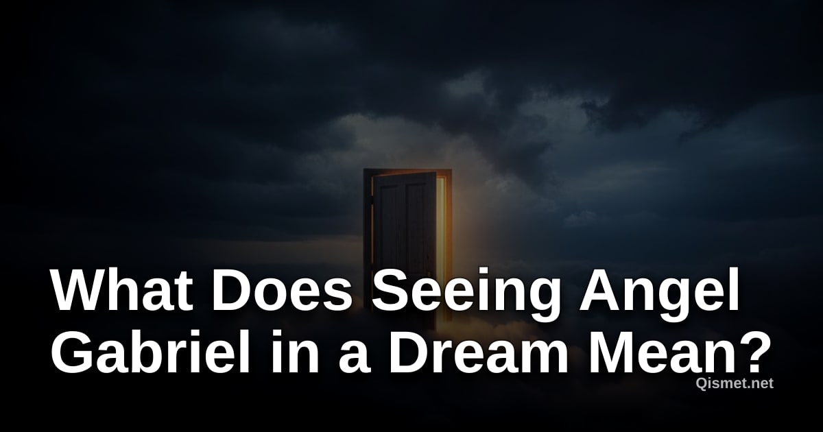 What Does Seeing Angel Gabriel in a Dream Mean?