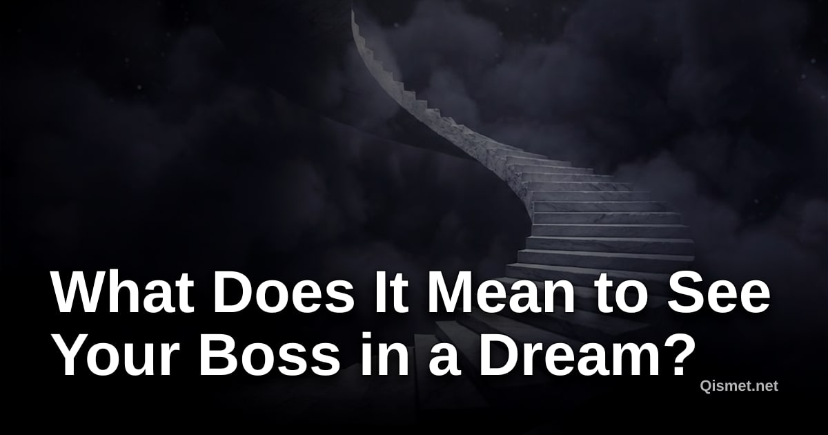 What Does It Mean to See Your Boss in a Dream?