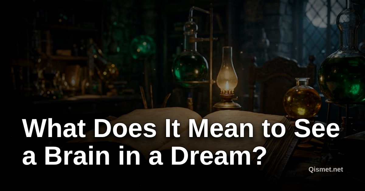 What Does It Mean to See a Brain in a Dream?