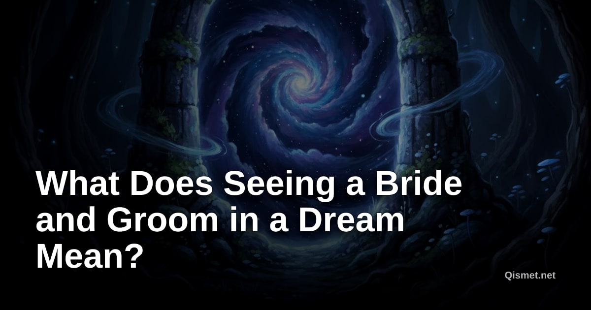 What Does Seeing a Bride and Groom in a Dream Mean?