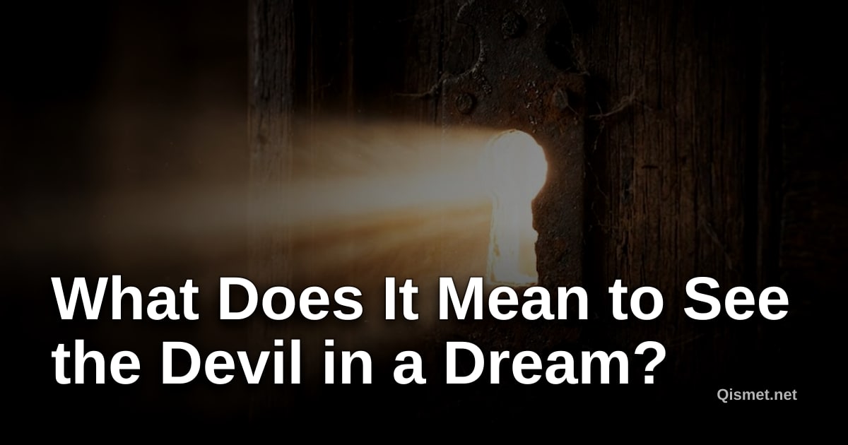 What Does It Mean to See the Devil in a Dream?