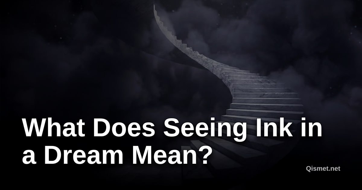 What Does Seeing Ink in a Dream Mean?