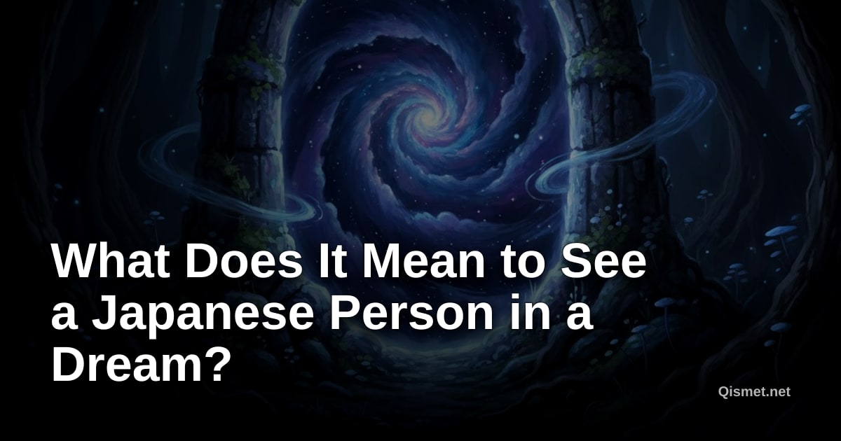 What Does It Mean to See a Japanese Person in a Dream?