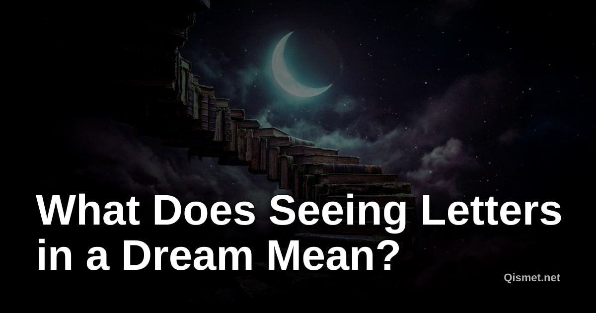 What Does Seeing Letters in a Dream Mean?