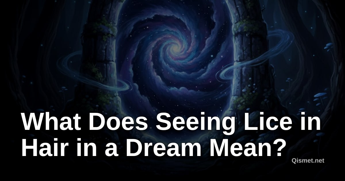 What Does Seeing Lice in Hair in a Dream Mean?