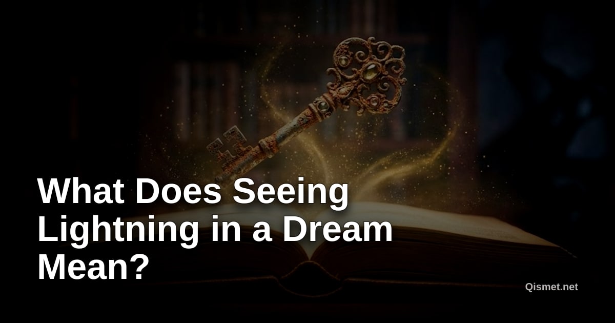 What Does Seeing Lightning in a Dream Mean?