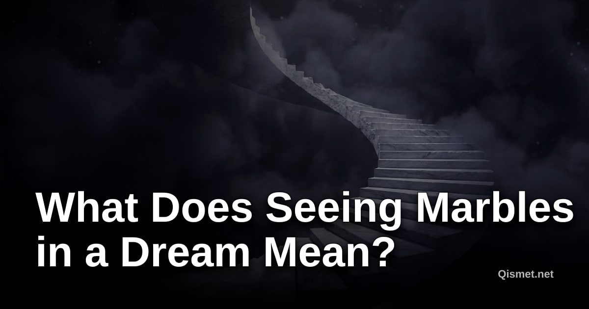 What Does Seeing Marbles in a Dream Mean?