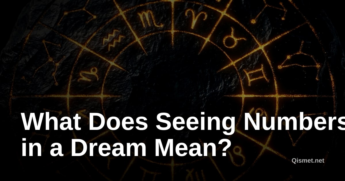 What Does Seeing Numbers in a Dream Mean?
