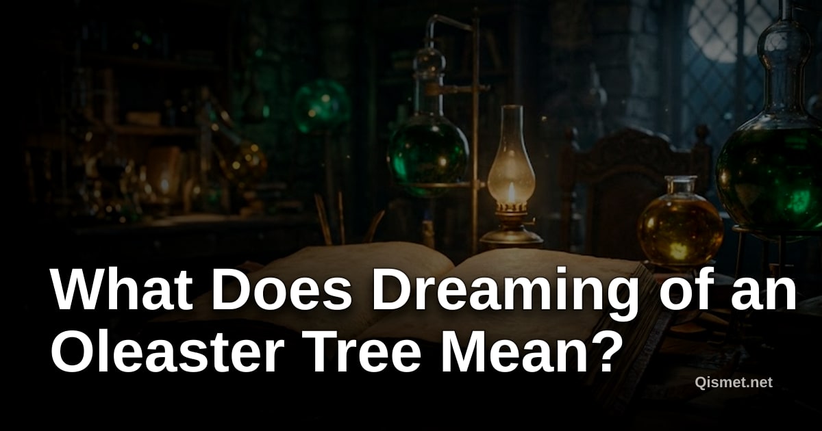 What Does Dreaming of an Oleaster Tree Mean?