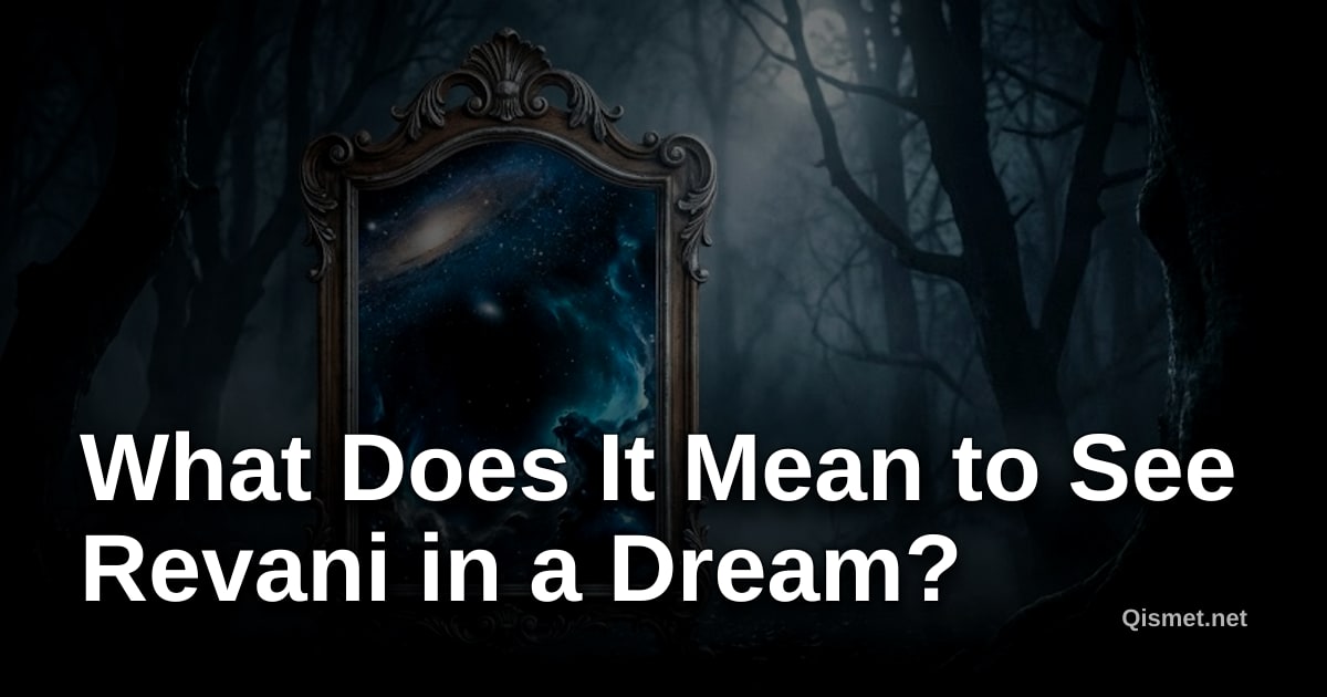 What Does It Mean to See Revani in a Dream?