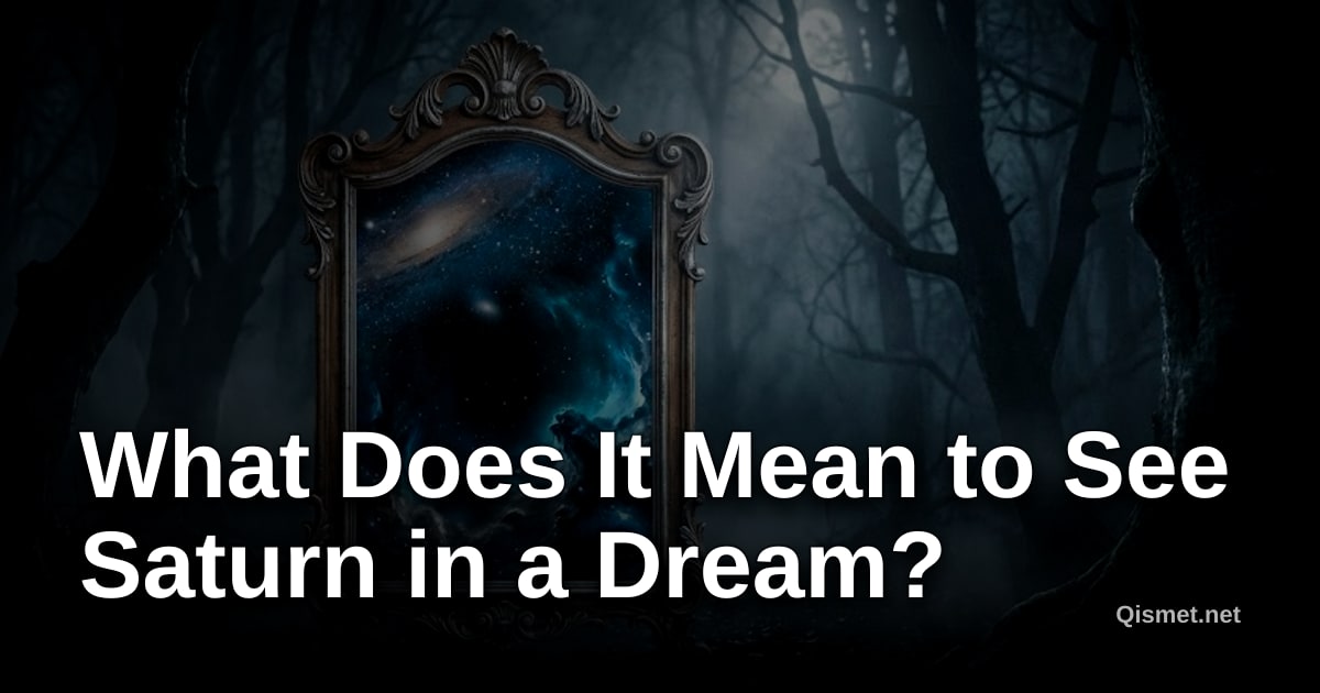 What Does It Mean to See Saturn in a Dream?