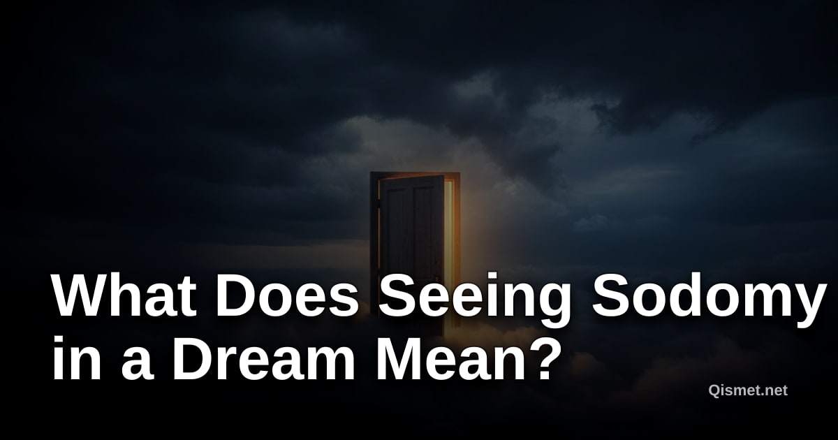 What Does Seeing Sodomy in a Dream Mean?