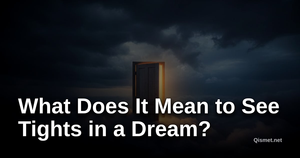 What Does It Mean to See Tights in a Dream?