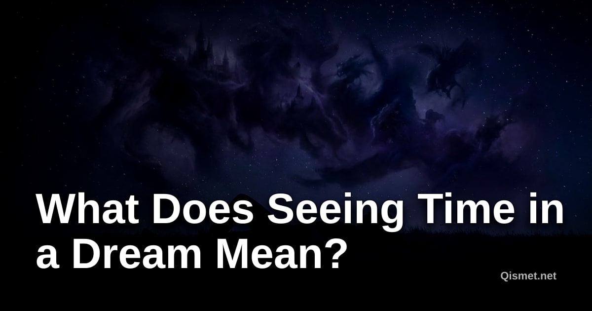 What Does Seeing Time in a Dream Mean?