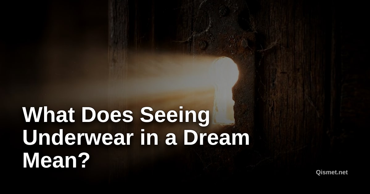 What Does Seeing Underwear in a Dream Mean?