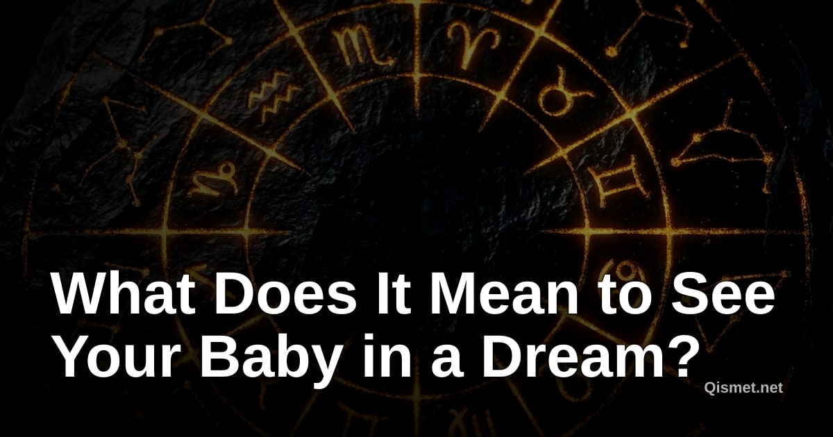 What Does It Mean to See Your Baby in a Dream?
