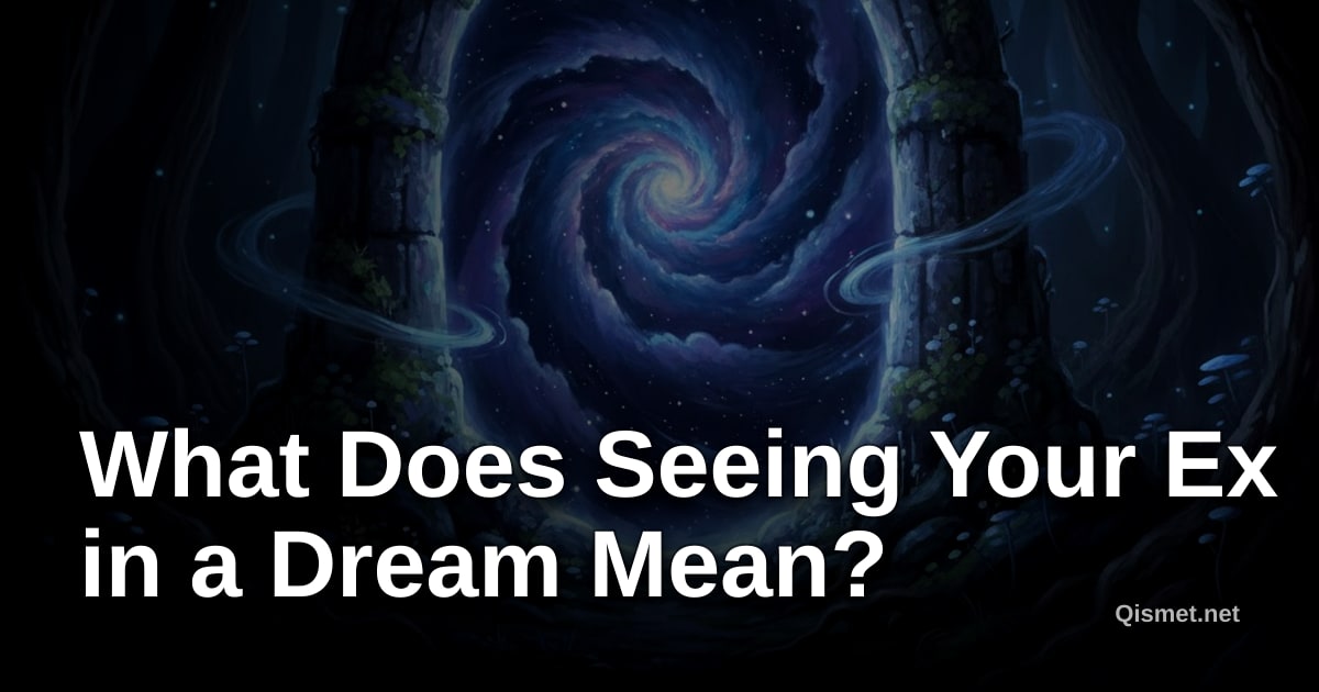 What Does Seeing Your Ex in a Dream Mean?