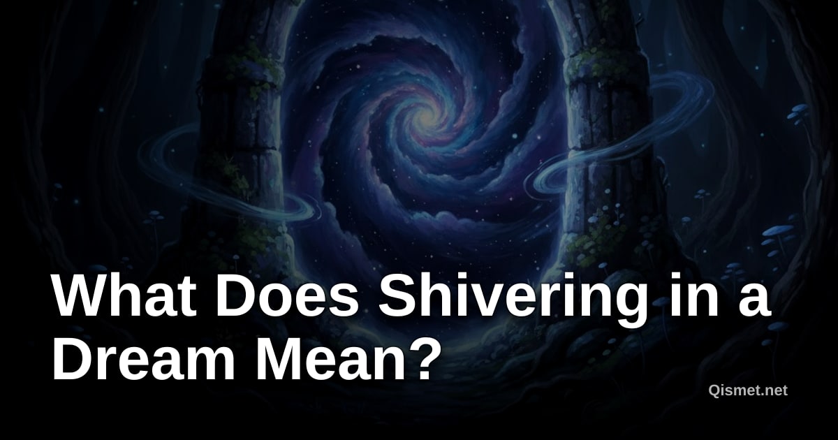 What Does Shivering in a Dream Mean?