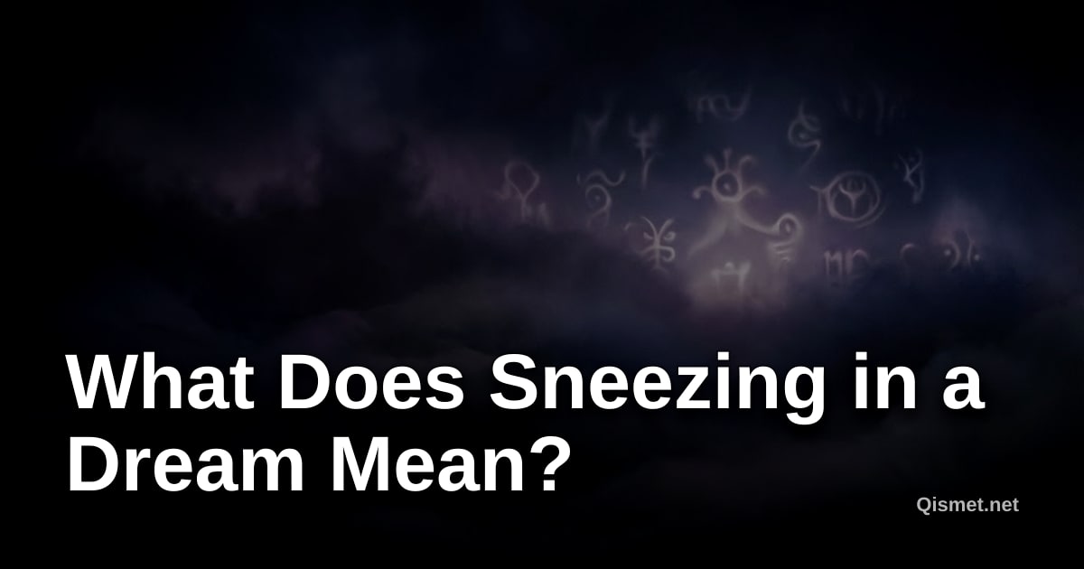 What Does Sneezing in a Dream Mean?
