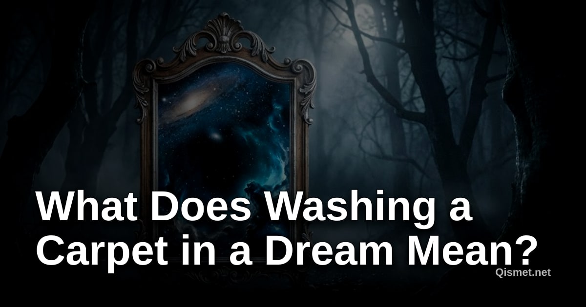 What Does Washing a Carpet in a Dream Mean?